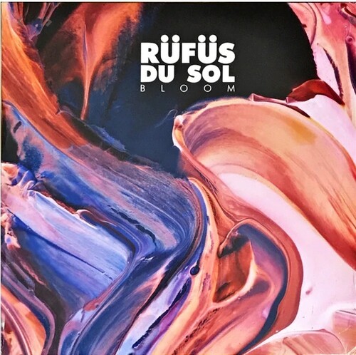 Rufus Du Sol - Bloom [Colored Vinyl] (Pnk) (Wht) (Uk)