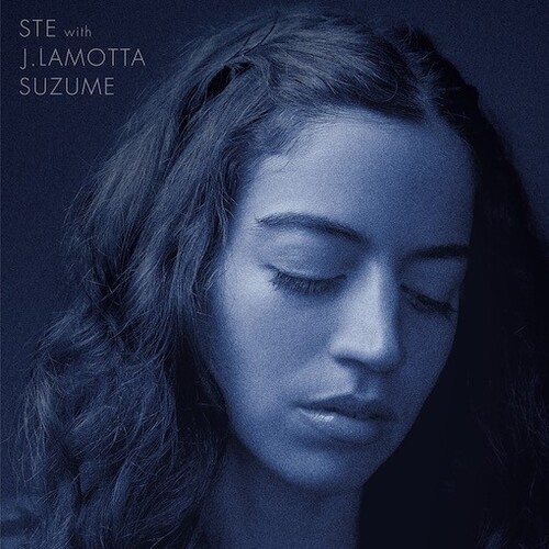 Ste With J.Lamotta - Suzume [Limited Edition]