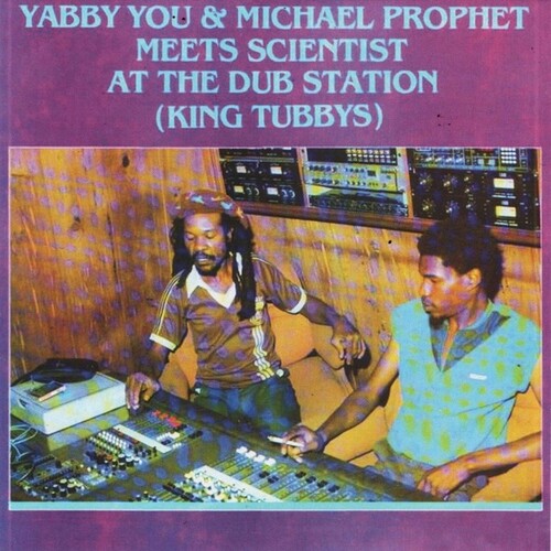 Yabby You / Prophet, Michael - At The Dub Station (King Tubbys)