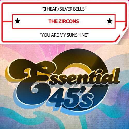 Zircons - (IHear)SilverBells/YouAreMySunshine(Digital45)