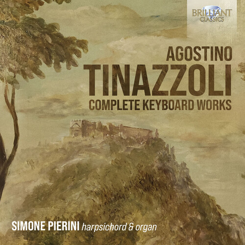 Tinazzoli / Pierini - Complete Keyboard Works