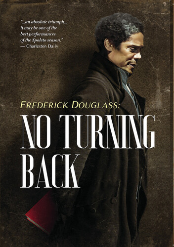 Frederick Douglass: No Turning Back - Frederick Douglass: No Turning Back / (Mod)