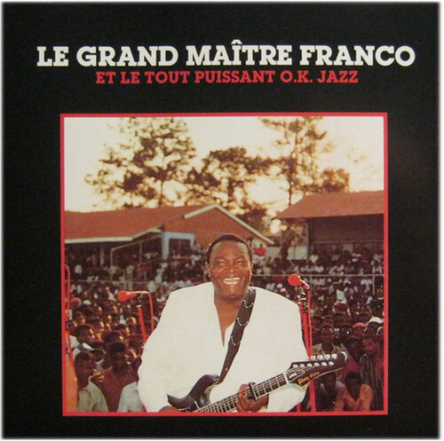 Franco Et Le Tout Puissant O.K. Jazz - Mata - Kita - Bloque