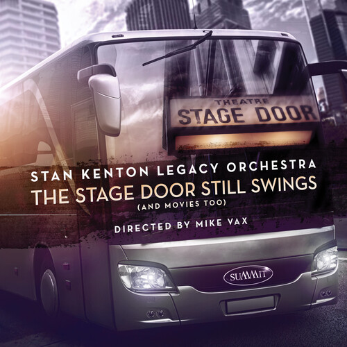 Stan Kenton - Stage Door Still Swings (And Movies Too)