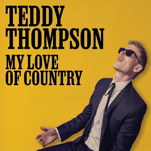 Teddy Thompson - My Love Of Country