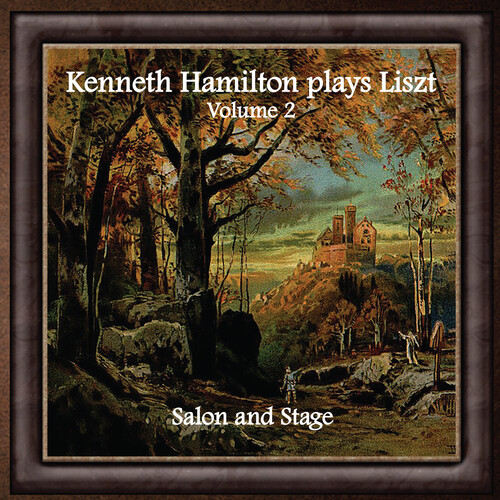 Kenneth Hamilton - Kenneth Hamilton Plays Liszt, Volume Two: Salon