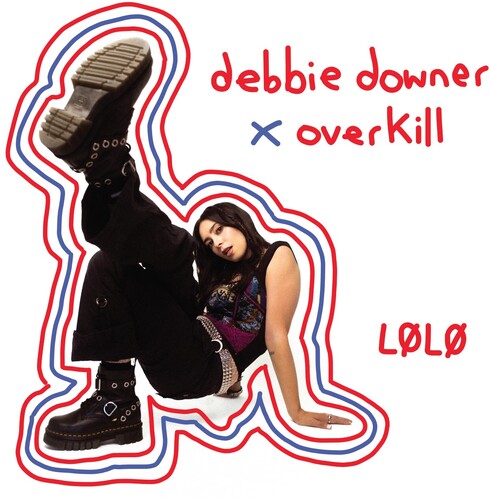 Debbie Downer /  Overkill [Explicit Content]
