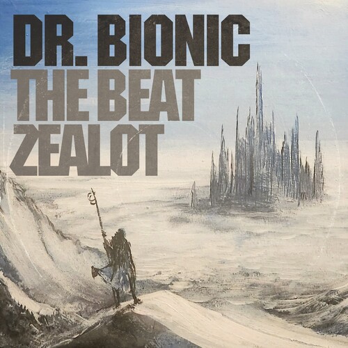 Doctor Bionic - Beat Zealot vinyl record cover