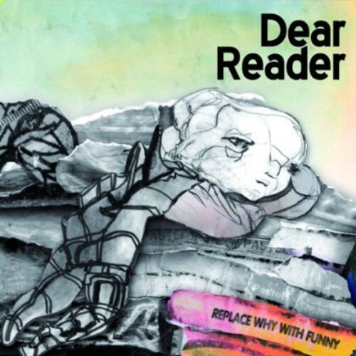 Dear Reader - Replace Why with Funny [CD]
