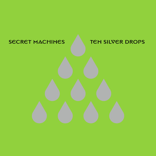 Secret Machines - Ten Silver Drops