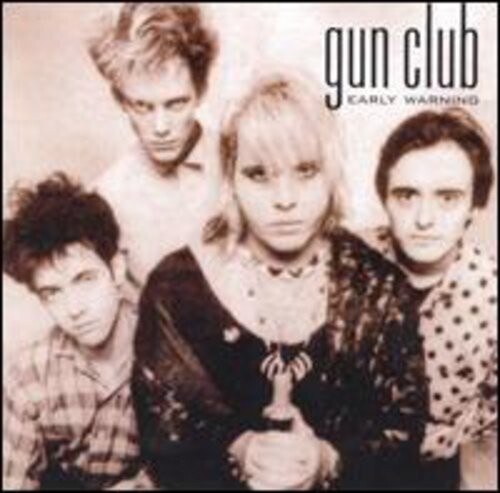 The Gun Club - Early Warning [PA]