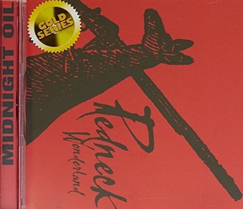 Midnight Oil - Redneck Wonderland (Sony Gold Series)