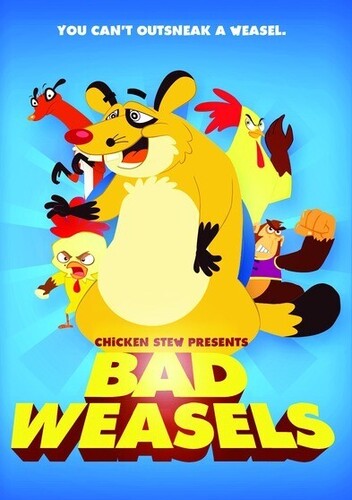 BAD WEASELS