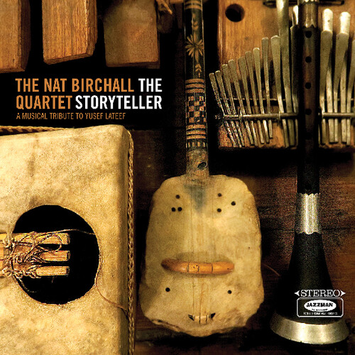 Nat Birchall - The Storyteller: A Musical Tribute to Yusef Lateef