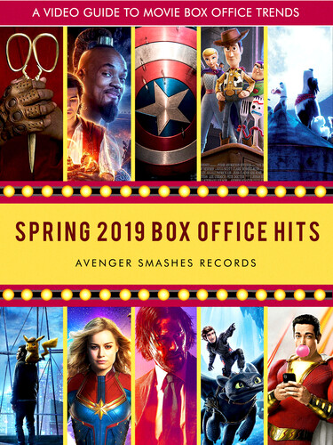  - Spring 2019 Box Office Hits: Avengers Endgame Smashes Records