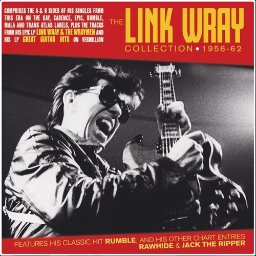 Link Wray Collection 1956-62