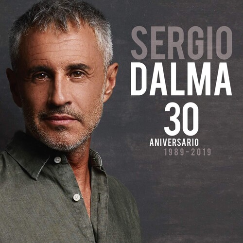 Sergio Dalma - 30 Aniversario 1989-2019