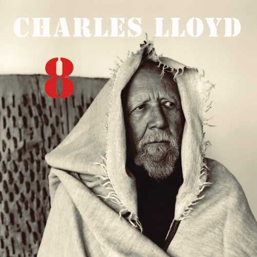 Charles Lloyd - 8: Kindred Spirits (Live From The Lobero) [CD/DVD]
