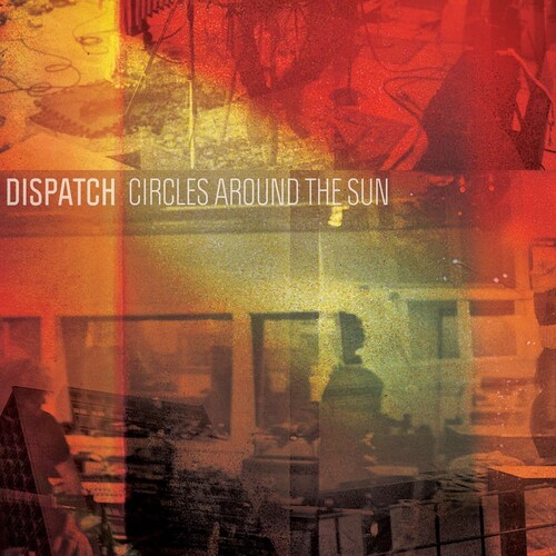 Dispatch - Circles Around The Sun (incl. CD)