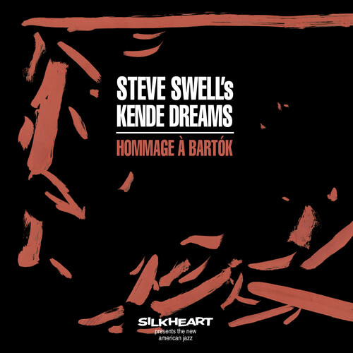 Steve Swell - Hommage A Bartok