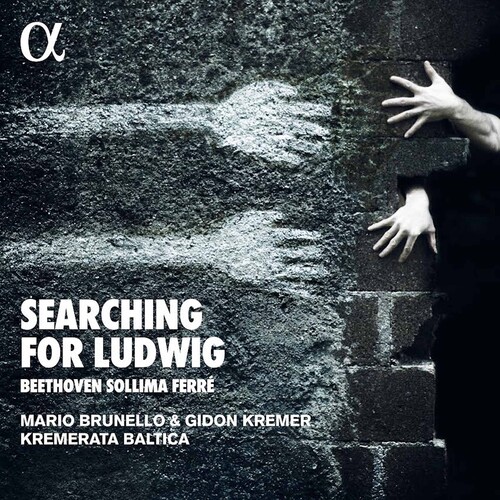 Beethoven / Kremer / Brunello - Searching for Ludwig
