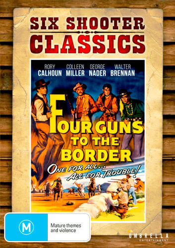 Four Guns to the Border - Four Guns To The Border [NTSC/0]