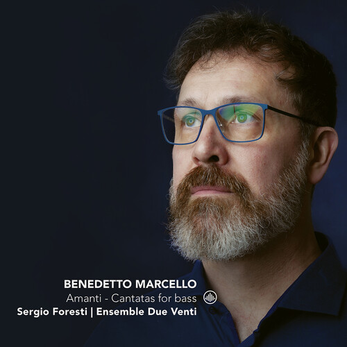Marcello / Foresti / Ensemble Due Venti - Cantatas For Bass