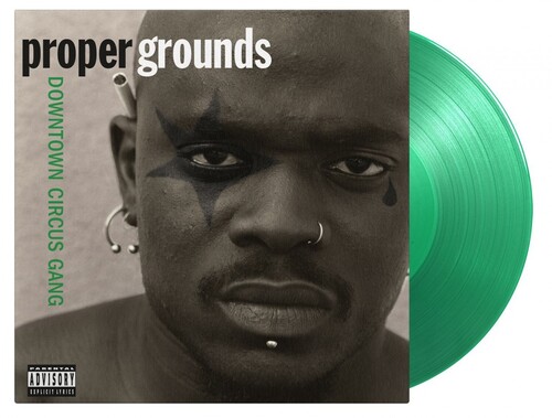 Proper Grounds - Downtown Circus Gang [Colored Vinyl] (Grn) [Limited Edition] [180 Gram]