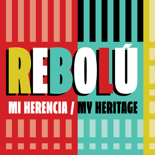 Rebolu - Mi Herencia (My Heritage) [Digipak]