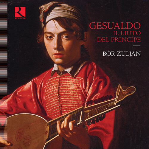 Gesualdo / Bor Zuljan - Il Liuto Del Princip