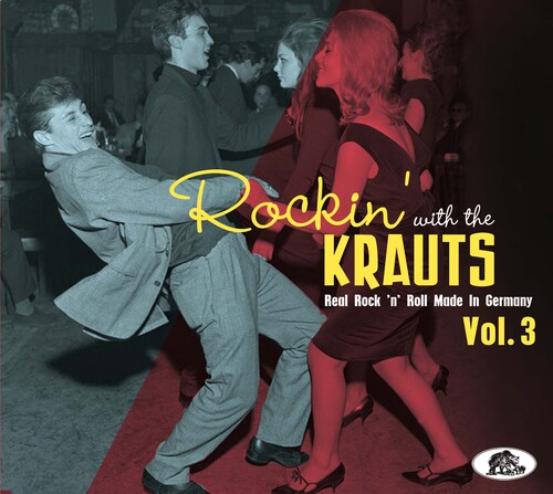 Rockin' With The Krauts, Vol. 3: Real Rock 'n' Roll Made In Germany (Various Artists)