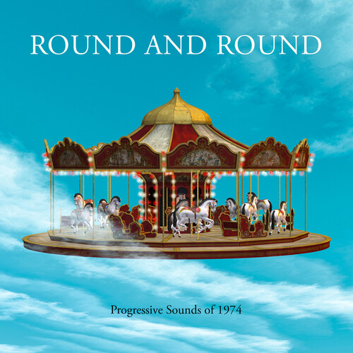 Round & Round: Progressive Sounds Of 1974 / Various