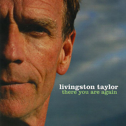 Livingston Taylor - There You Are Again [Reissue]