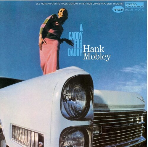 Hank Mobley - Caddy For Daddy (Blue Note Tone Poet Series)