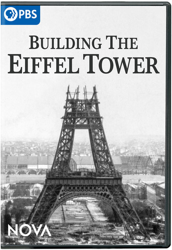 NOVA: Building The Eiffel Tower