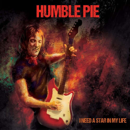 Humble Pie - I Need A Star In My Life [Remastered]
