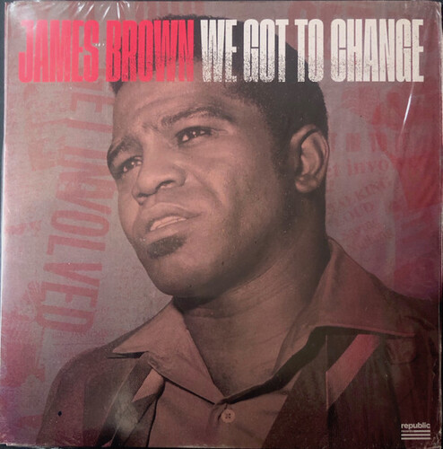 We Got To Change /  Say It Loud - I'm Black And I'm Proud