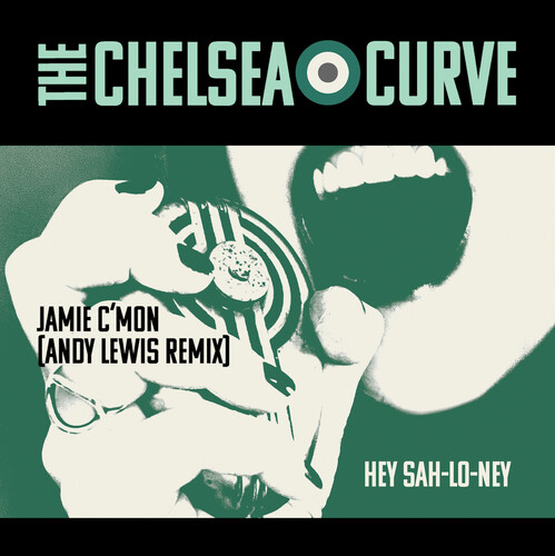 Jamie C'Mon / Hey Sah-Lo-Ney|Chelsea Curve / Lewis, Andy