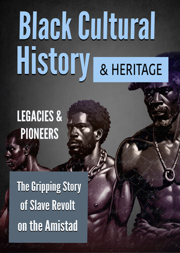 Black Cultural History & Heritage: The Gripping Story of Slave Revolt on the Amistad
