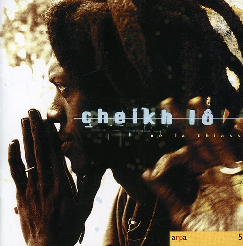 Cheikh Lo - Ne La Thiass [Import]