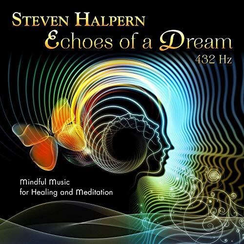 Steven Halpern - Echoes Of A Dream