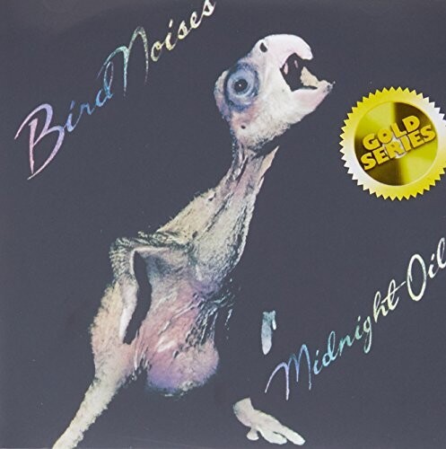 Midnight Oil - Bird Noises (Sony Gold Series)