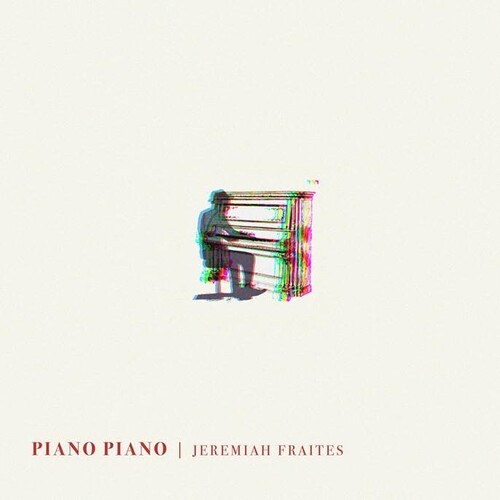 Jeremiah Fraites - Piano Piano