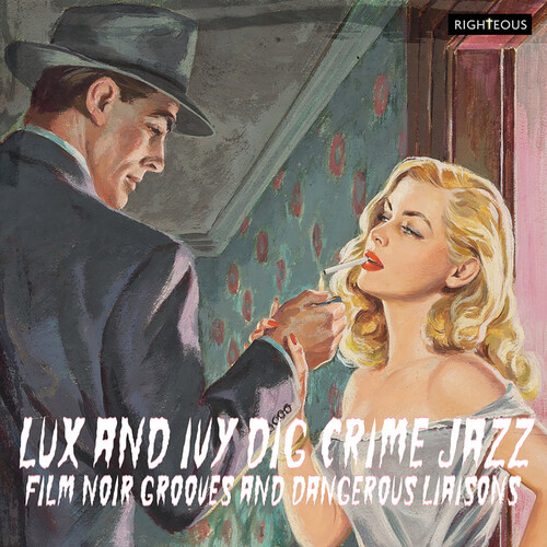 Lux & Ivy Dig Crime Jazz: Film Noir Grooves & Dangerous Liaisons /  Various [Import]
