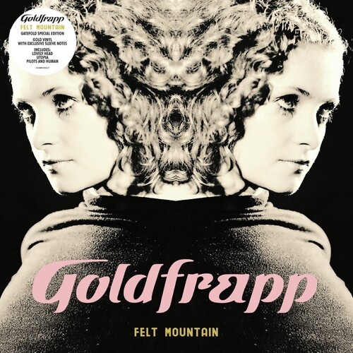 Goldfrapp - Felt Mountain: 2022 Edition [LP]