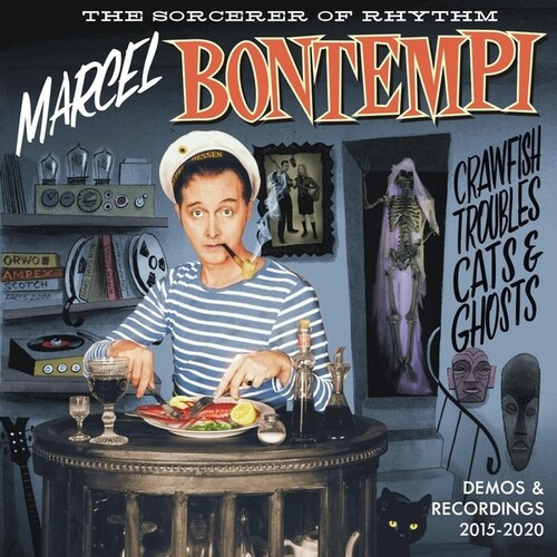 Marcel Bontempi - Crawfish, Troubles, Cats And Ghosts: Demos And Recordings 2015-2020