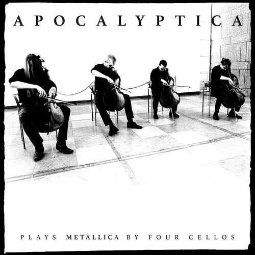 Apocalyptica - Plays Metallica By Four Cellos [Remastered]