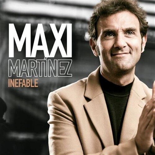 Maxi Martinez - Inefable (Spa)
