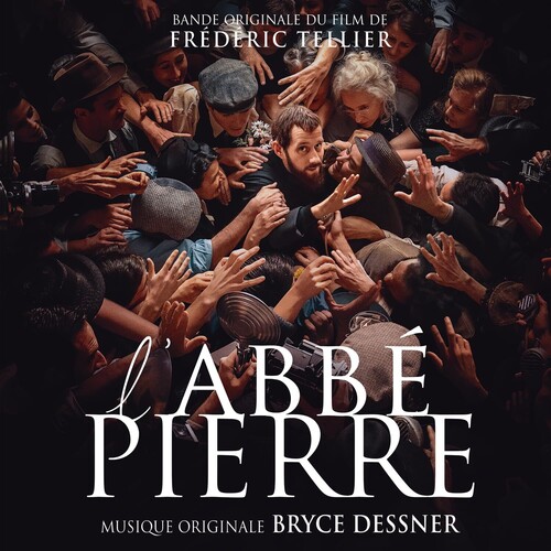 Bryce Dessner  (Can) - L'abbe Pierre: Une Vie De Combats - O.S.T. (Can)