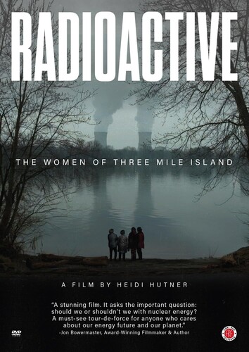 Radioactive: The Women Of Three Mile Island